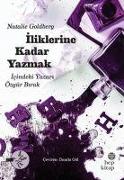 Iliklerine Kadar Yazmak