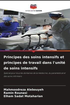 Principes des soins intensifs et principes de travail dans l'unité de soins intensifs