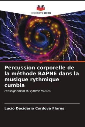 Percussion corporelle de la méthode BAPNE dans la musique rythmique cumbia