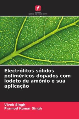 Electrólitos sólidos poliméricos dopados com iodeto de amónio e sua aplicação