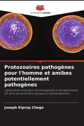 Protozoaires pathogènes pour l'homme et amibes potentiellement pathogènes