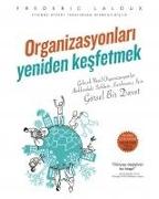 Organizasyonlari Yeniden Kesfetmek