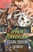 Asik Erkekler - Cilgin, Sersem ve Tutkulu