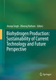 Biohydrogen Production: Sustainability of Current Technology and Future Perspective