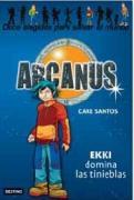 Arcanus. Ekki domina las tinieblas