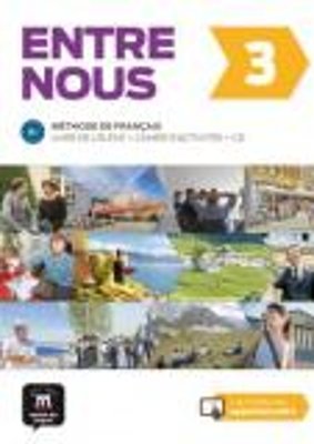 Entre nous 3 - livre de l'eleve + cahier d'activites