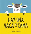 Hay una vaca en mi cama