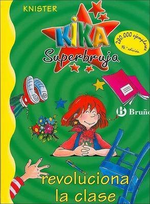 Kika Superbruja revoluciona la clase