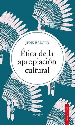 Etica de la Apropiación Cultural