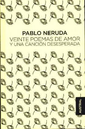 Veinte poemas de amor y una canción desesperada