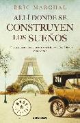 Allí donde se construyen los sueños