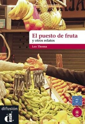 El puesto de fruta - y otros relatos