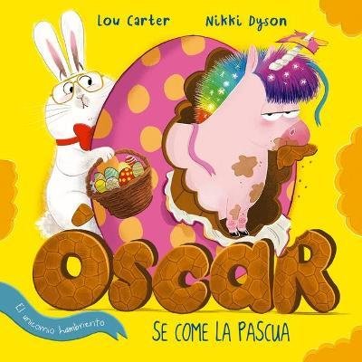 Oscar El Unicornio Hambriento Se Come La Pascua