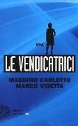 Eva. Le Vendicatrici