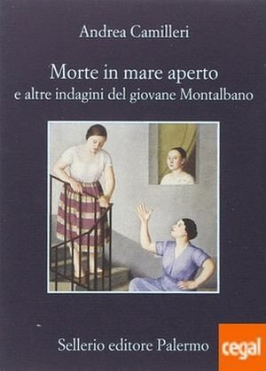 Morte in mare aperto e altre indagini del giovane Montalbano