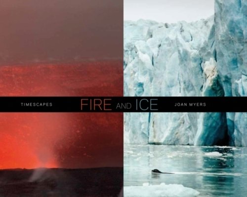 Joan Myers: Fire and Ice, Timescapes