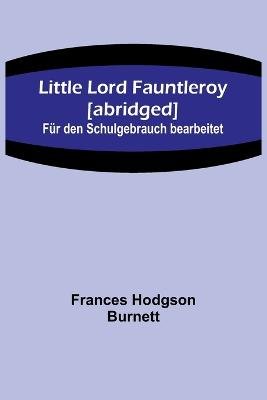 Little Lord Fauntleroy [abridged]