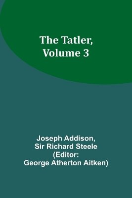 The Tatler, Volume 3