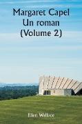 Margaret Capel Un roman (Volume 2)