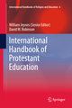 International Handbook of Protestant Education