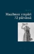 Maailman ympäri 72 päivässä