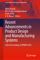 Recent Advancements in Product Design and Manufacturing Systems