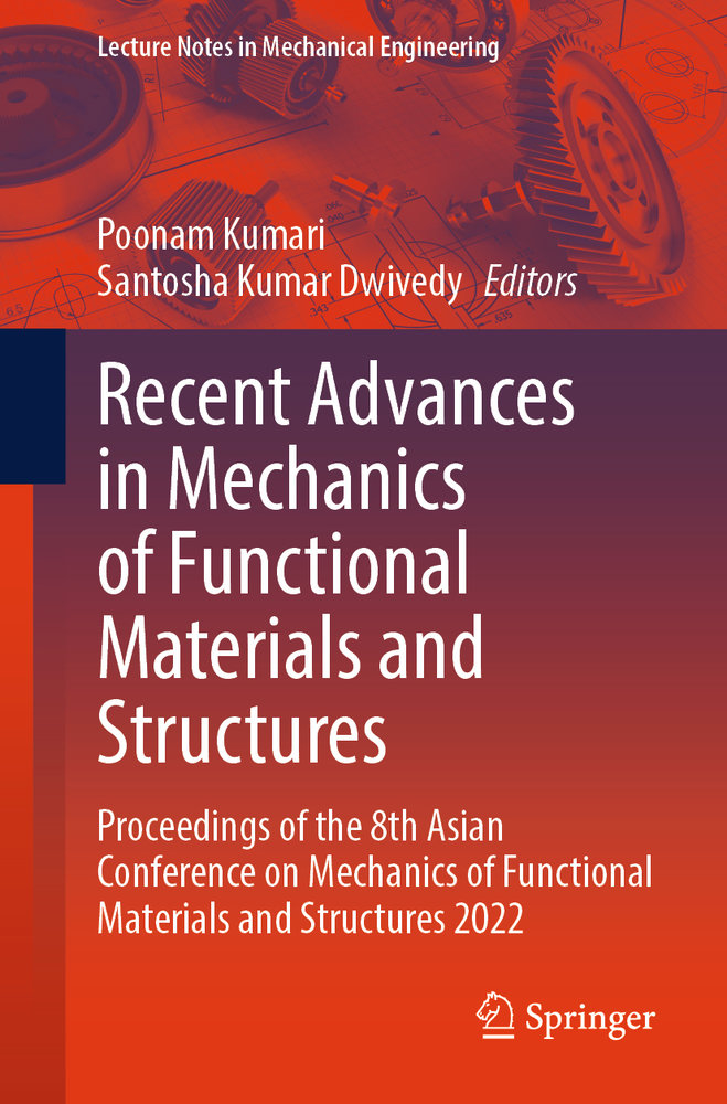 Recent Advances in Mechanics of Functional Materials and Structures