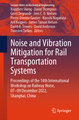 Noise and Vibration Mitigation for Rail Transportation Systems