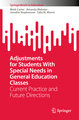 Adjustments for Students with Special Needs in General Education Classes