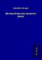 Die Geschichte des Zauberers Merlin