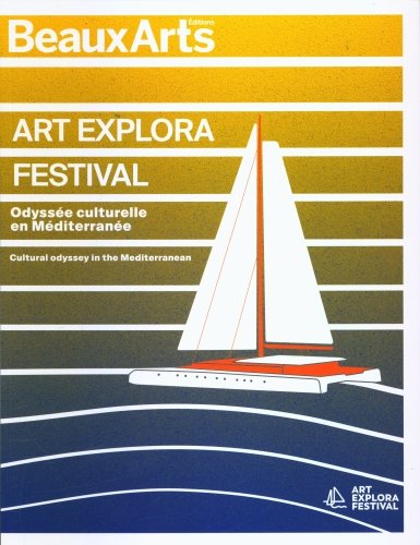 Art Explora Festival : odyssée culturelle en Méditerranée