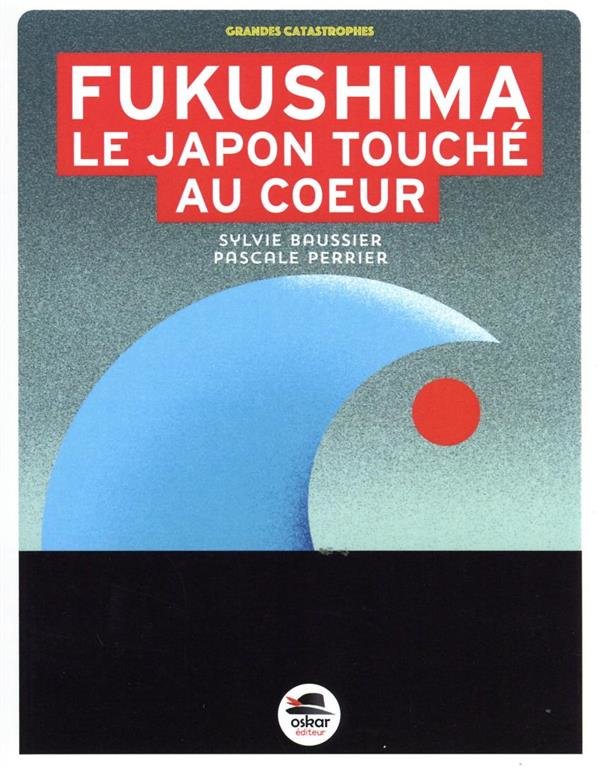 Fukushima : le Japon touché au coeur