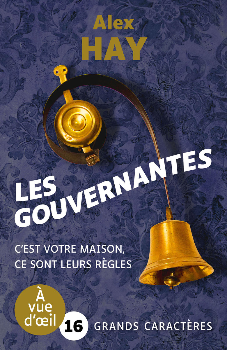 Les gouvernantes - grands caracteres, edition accessible pour les malvoyants