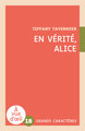 En verite alice - grands caracteres, edition accessible pour les malvoyants