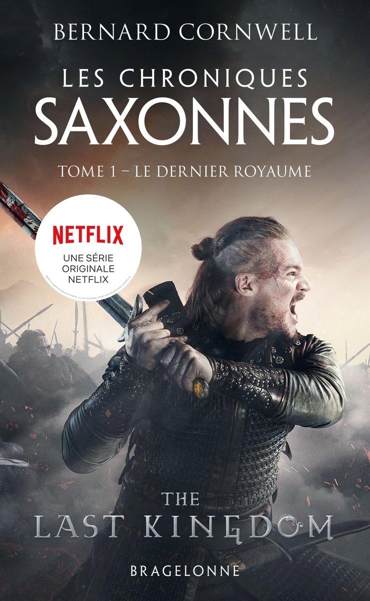 Les chroniques saxonnes, t1 : le dernier royaume