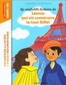 La véritable histoire de Léonie qui vit construire la tour Eiffel