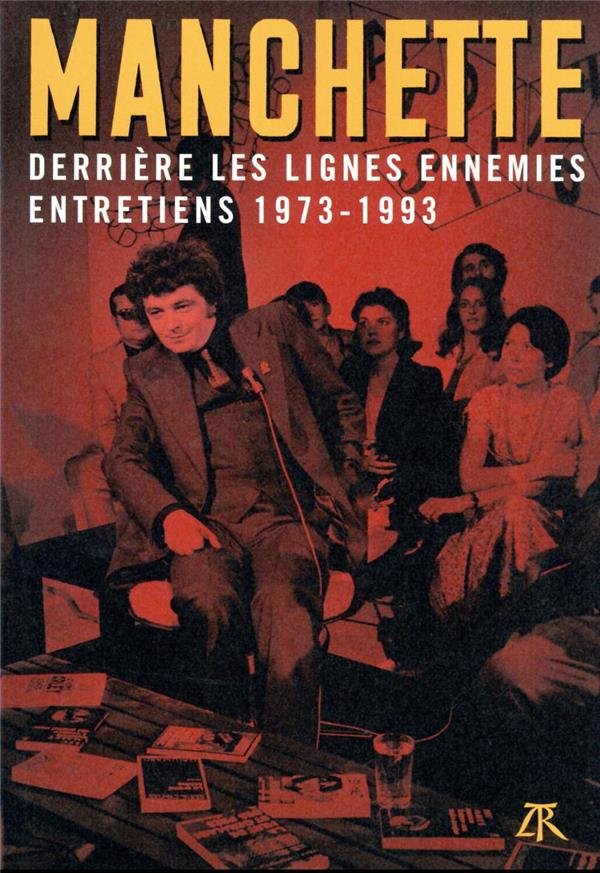 Derrière les lignes ennemies : entretiens 1973-1993