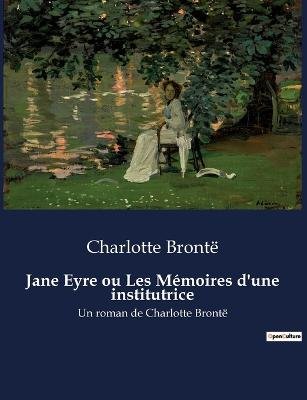 Jane Eyre ou Les Mémoires d'une institutrice