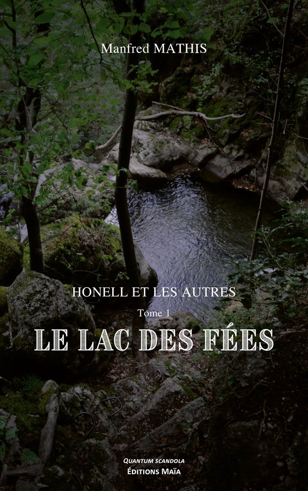 Honell et les autres 1 - le lac des fees