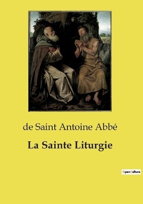 La Sainte Liturgie