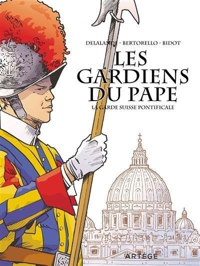 Les gardiens du pape : la garde suisse pontificale