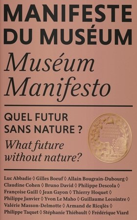 Manifeste du museum - quel futur sans nature ?