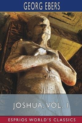 Joshua, Vol. 1 (Esprios Classics)