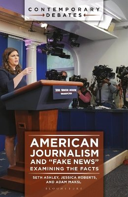 American Journalism and 'Fake News'